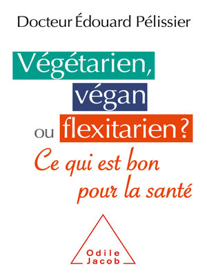 cover image of Végétarien, végan ou flexitarien ?